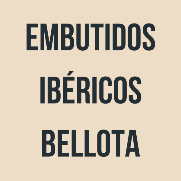Embutidos Ibéricos de Bellota